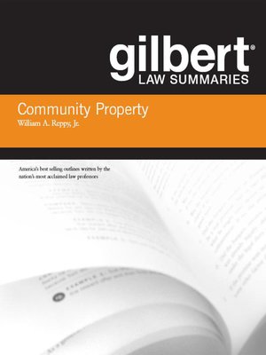 cover image of Gilbert Law Summaries on Community Property, 18th